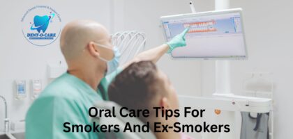 Five Critical Oral Care Tips For Smokers And Ex-Smokers