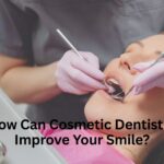 How Can Cosmetic Dentistry Improve Your Smile?
